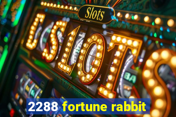 2288 fortune rabbit